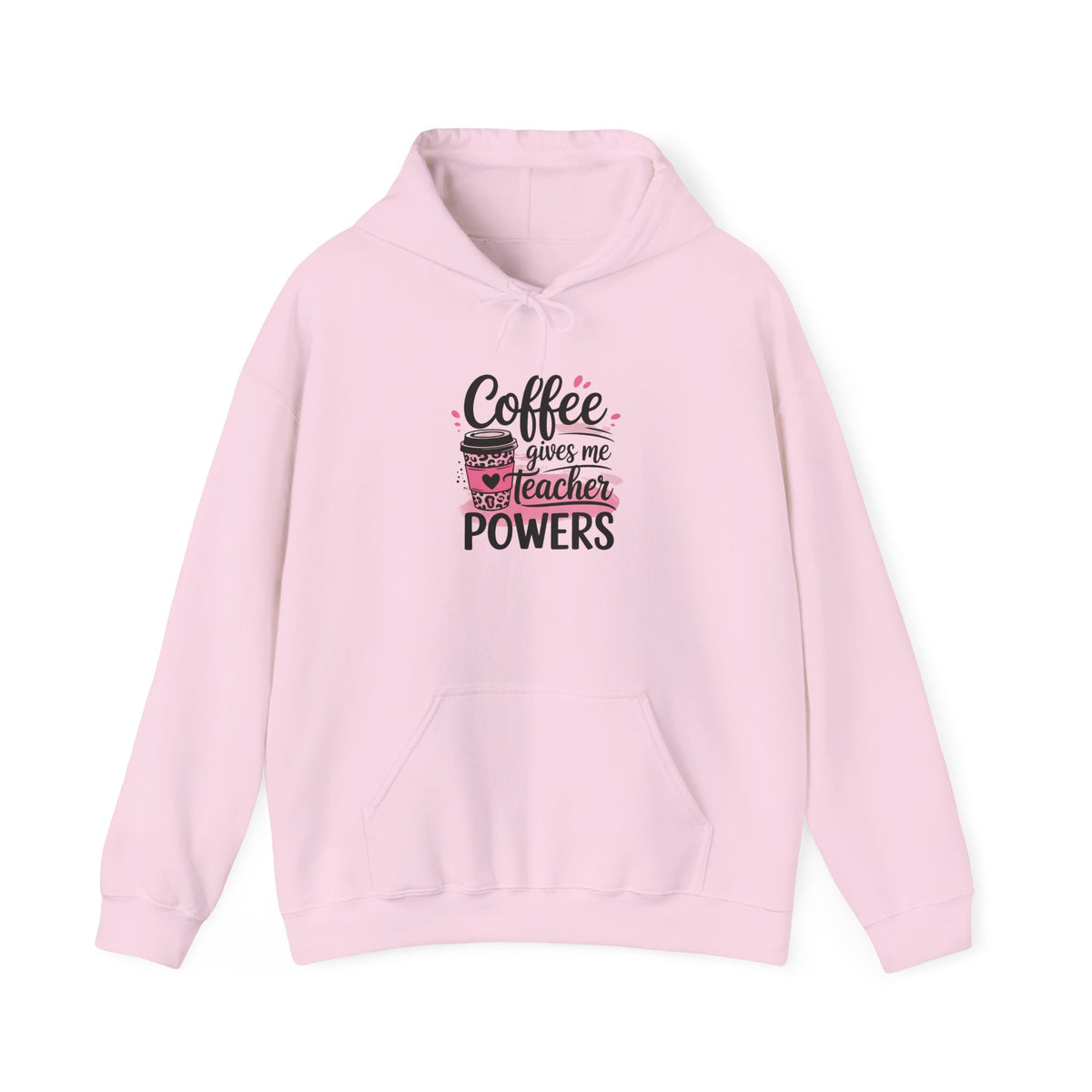 Teacher Coffee Hoodie — “Coffee Gives Me Teacher Powers” Cozy Pullover