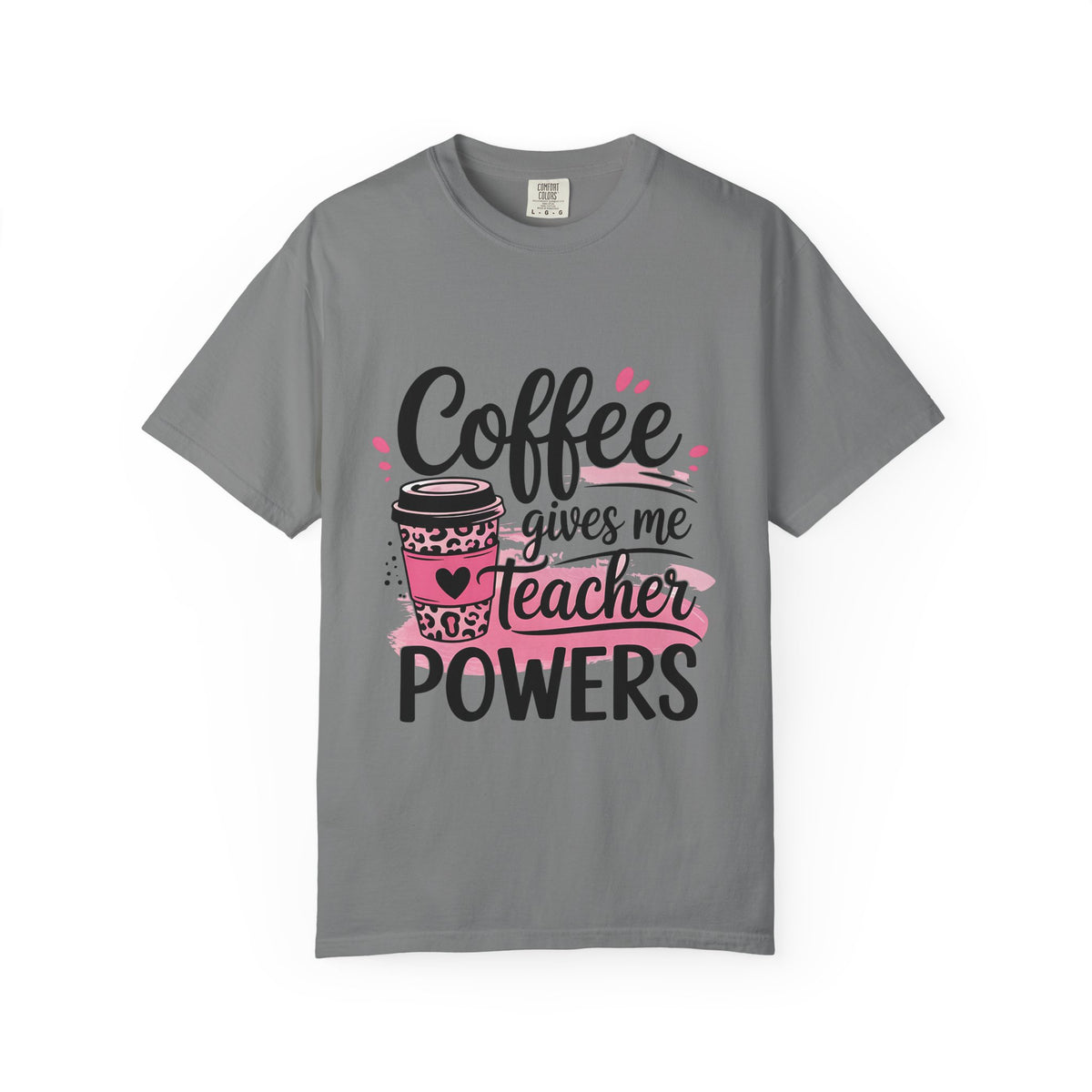 Teacher Coffee T-Shirt — "Coffee Gives Me Teacher Powers" Cute Gift Tee