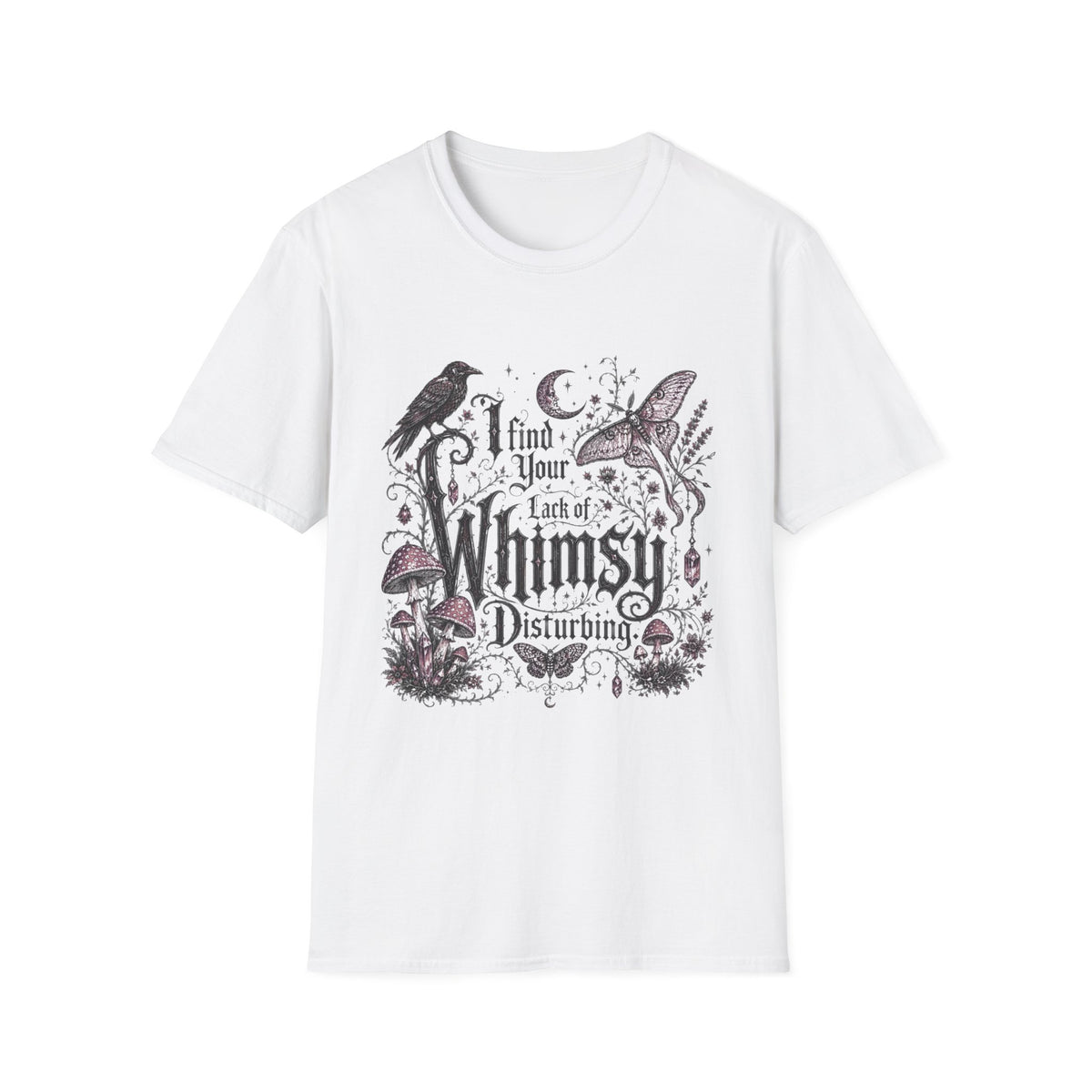 I Find Your Lack of Whimsy Disturbing Tee | Gothic Raven, Moon & Mushroom Shirt