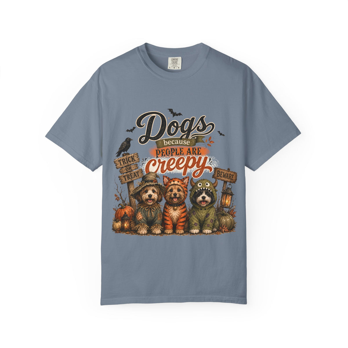 Halloween Dogs tee — “Dogs Because People Are Creepy”