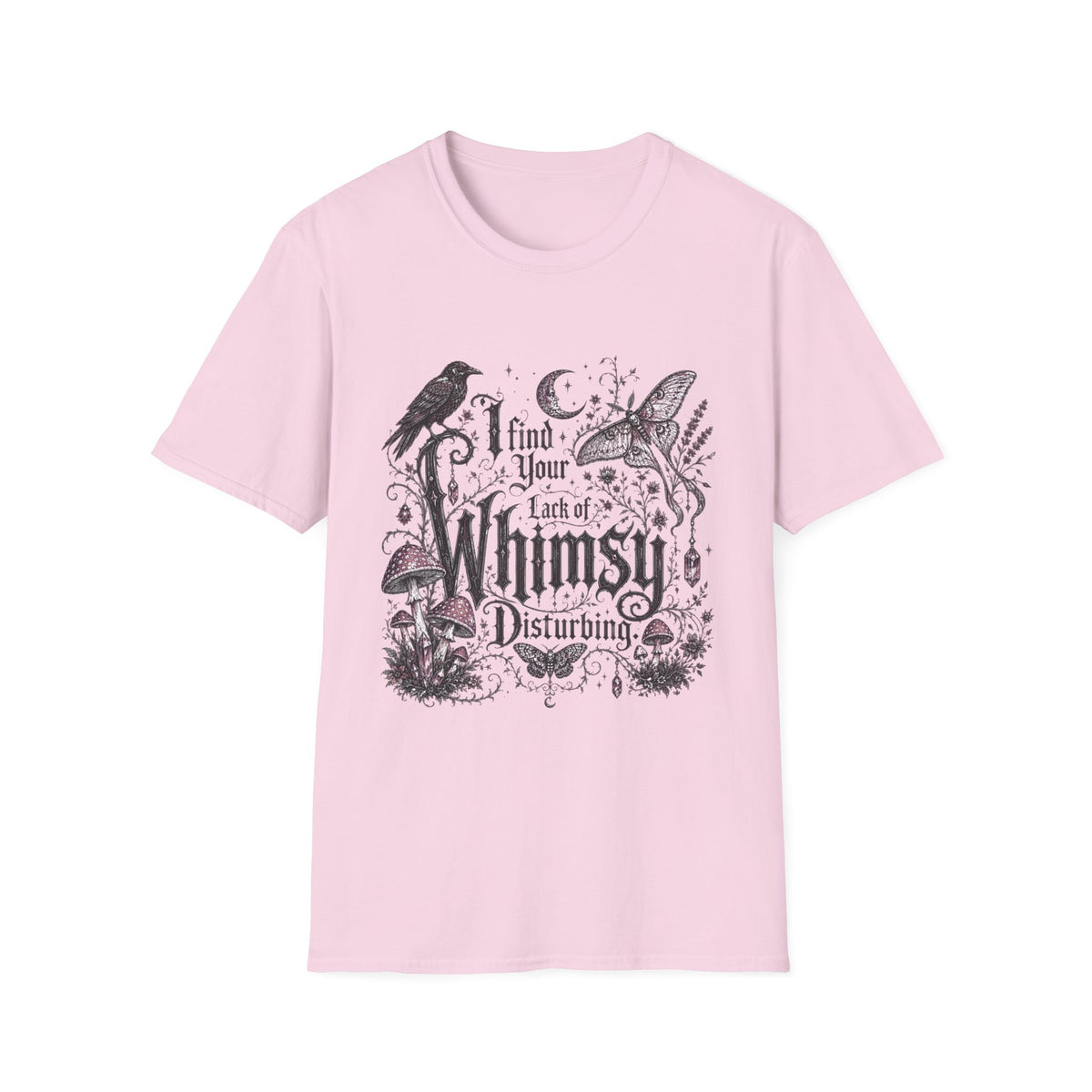 I Find Your Lack of Whimsy Disturbing Tee | Gothic Raven, Moon & Mushroom Shirt