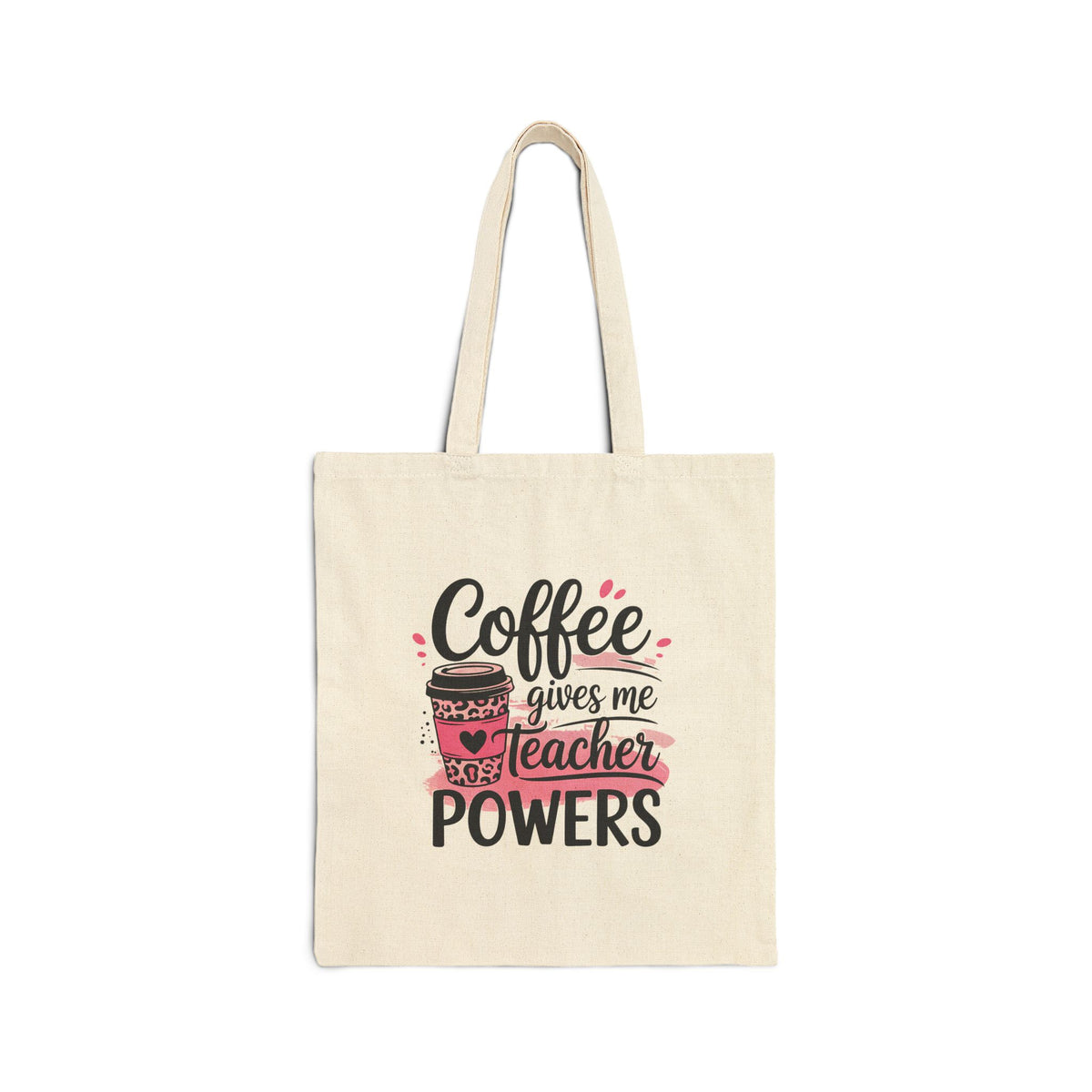 Teacher Coffee Tote Bag – “Coffee Gives Me Teacher Powers” Canvas Tote
