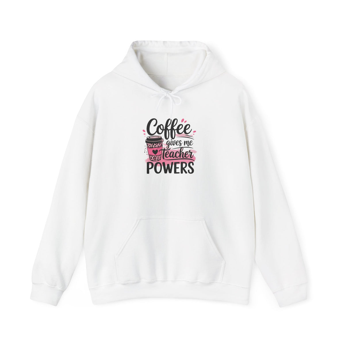Teacher Coffee Hoodie — “Coffee Gives Me Teacher Powers” Cozy Pullover