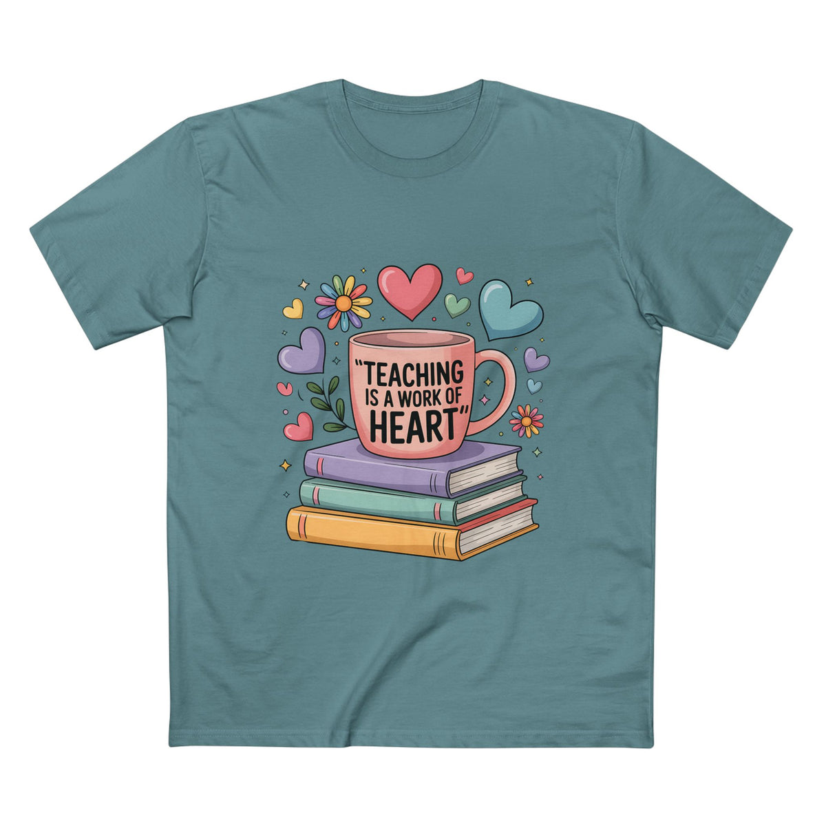 Teaching Is a Work of Heart T-Shirt