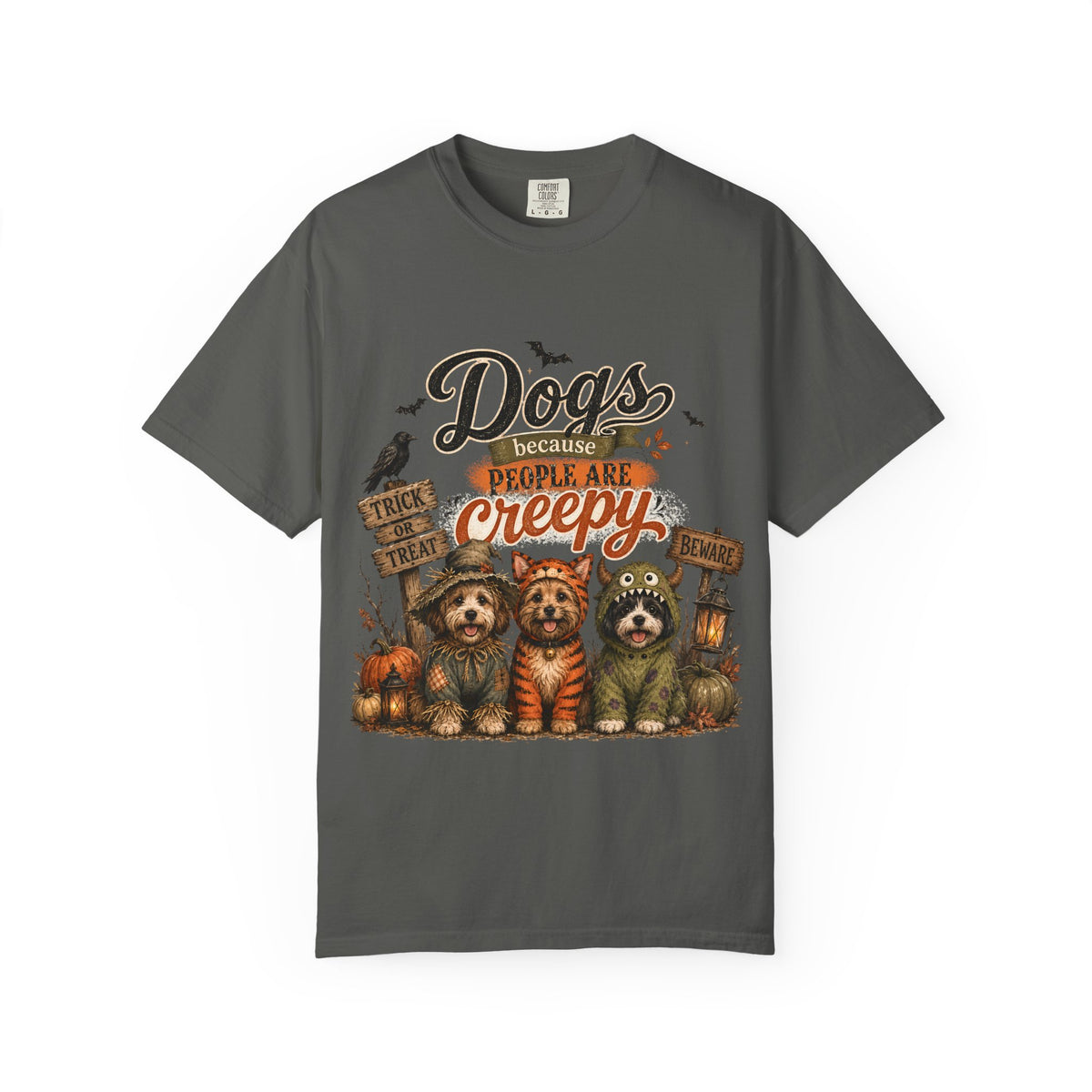 Halloween Dogs tee — “Dogs Because People Are Creepy”